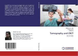Tomography and CBCT di Navleen Kaur Suri, Sachin Gupta, Shalya Raj edito da LAP Lambert Academic Publishing