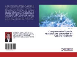 Complement of Special relativity and Limitation of General Relativity di Kexin Yao edito da LAP Lambert Academic Publishing