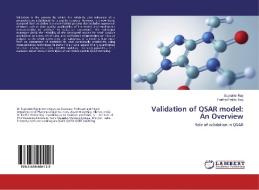 Validation of QSAR model: An Overview di Supratim Ray, Partha Pratim Roy edito da LAP Lambert Academic Publishing