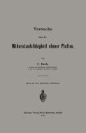 Versuche über die Widerstandsfähigkeit ebener Platten di Carl Von Bach edito da Springer Berlin Heidelberg