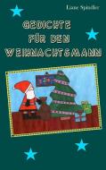 Gedichte für den Weihnachtsmann di Liane Spindler edito da Books on Demand