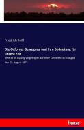 Die Oxforder Bewegung und ihre Bedeutung für unsere Zeit di Friedrich Reiff edito da hansebooks