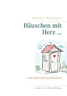 Häuschen mit Herz ... di Hartmut Salzmann edito da Books on Demand