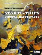 Städte-Trips di Michael Beautemps edito da Books on Demand