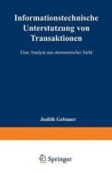 Informationstechnische Unterstützung von Transaktionen edito da Deutscher Universitätsverlag