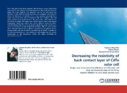 Decreasing the resistivity of back contact layer of CdTe solar cell di Tasleem Muzaffar, Rahim Munir, Muhammad Ahsan Khan edito da LAP Lambert Acad. Publ.