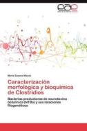 Caracterización morfológica y bioquímica de Clostridios di María Susana Masnú edito da LAP Lambert Acad. Publ.