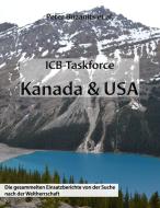 ICB-Taskforce Kanada & USA di Peter Buzanits edito da tredition