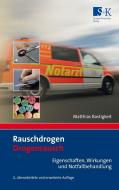Rauschdrogen - Drogenrausch di Matthias Bastigkeit edito da Stumpf + Kossendey GmbH