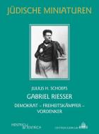Gabriel Riesser di Julius H. Schoeps edito da Hentrich & Hentrich