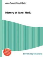 History Of Tamil Nadu di Jesse Russell, Ronald Cohn edito da Book On Demand Ltd.