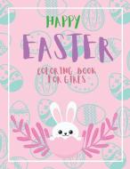 HAPPY EASTER COLORING BOOK FOR GIRLS: 40 di ADELITA SIA edito da LIGHTNING SOURCE UK LTD