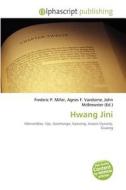 Hwang Jini edito da Alphascript Publishing