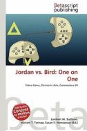 Jordan vs. Bird: One on One edito da Betascript Publishing