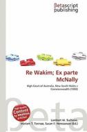 Re Wakim; Ex Parte McNally edito da Betascript Publishing