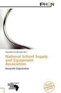 National School Supply and Equipment Association edito da Phon