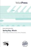 Spring Bay, Illinois edito da Crypt Publishing