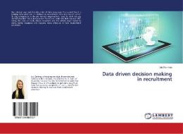 Data driven decision making in recruitment di Liisi Eenmaa edito da LAP Lambert Academic Publishing