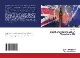 Brexit and its impact on Fisheries in UK di Fatjon Habili edito da LAP LAMBERT Academic Publishing