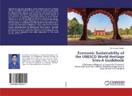 Economic Sustainability of the UNESCO World Heritage Sites-A Guidebook di Mohammad Danish edito da LAP Lambert Academic Publishing