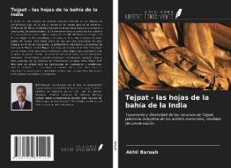 Tejpat - las hojas de la bahía de la India di Akhil Baruah edito da Ediciones Nuestro Conocimiento