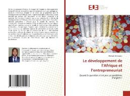 Le Developpement De L'Afrique Et L'entrepreneuriat di Mensah Amouzou edito da Editions Universitaires Europeennes