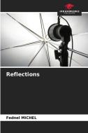 Reflections di Fednel Michel edito da Our Knowledge Publishing