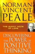 Discovering The Power Of Positive Thinking di Norman Vincent Peale, Ruth Stafford Peale edito da Orient Paperbacks