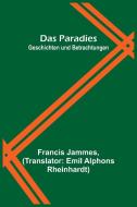 Das Paradies di Francis Jammes edito da Alpha Editions