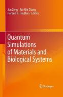Quantum Simulations of Materials and Biological Systems edito da Springer Netherlands