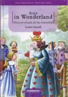 Alice In Wonderland/Alicia en el Pais de las Maravillas di Lewis Carroll edito da PANAMERICANA PUB LLC
