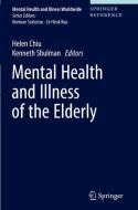 Mental Health and Illness of the Elderly edito da Springer Verlag, Singapore