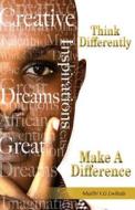 Think Differently Make a Difference di Msafiri V. Lwihula edito da Tanzania Library Service Board