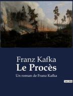 Le Procès di Franz Kafka edito da Culturea