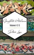Graffiti italiens volume 1-2-3 di Deborah Logan edito da Blurb