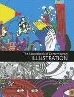 Sourcebook Of Contemporary Illustration di #Loft Publications edito da Harpercollins Publishers Inc