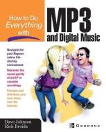 How to Do Everything With MP3 and Digital Music di Dave Johnson, Rick Broida edito da McGraw-Hill Education - Europe
