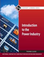 Introduction to Power Industry Trainee Gd di NCCER edito da Pearson Education (US)