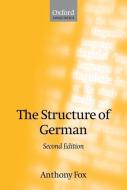 The Structure of German di Anthony Fox edito da OXFORD UNIV PR