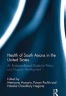 Health Of South Asians In The United States edito da Taylor & Francis Ltd