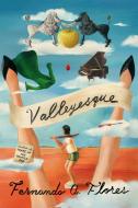 Valleyesque: Stories di Fernando A. Flores edito da MCD