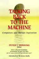Talking Back to the Machine di J. Burke edito da Copernicus
