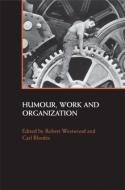 Humour, Work and Organization di Robert Westwood edito da Routledge