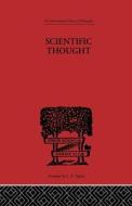 Scientific Thought di C. D. Broad edito da Taylor & Francis Ltd