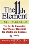 The The Key To Unlocking Your Master Blueprint For Wealth And Success di Robert Scheinfeld edito da John Wiley And Sons Ltd