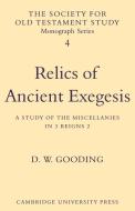 Relics of Ancient Exegesis di D. W. Gooding edito da Cambridge University Press