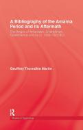 Bibliography Of The Amarna Perio di Geoffrey Thorndike Martin edito da Routledge