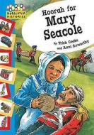 Hopscotch: Histories: Hoorah for Mary Seacole di Trish Cooke edito da Hachette Children's Group