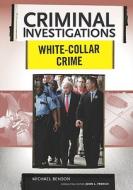 Benson, M:  White-collar Crime di Michael Benson edito da Chelsea House Publishers
