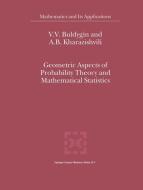 Geometric Aspects of Probability Theory and Mathematical Statistics di V. V. Buldygin, A. B. Kharazishvili edito da Springer Netherlands